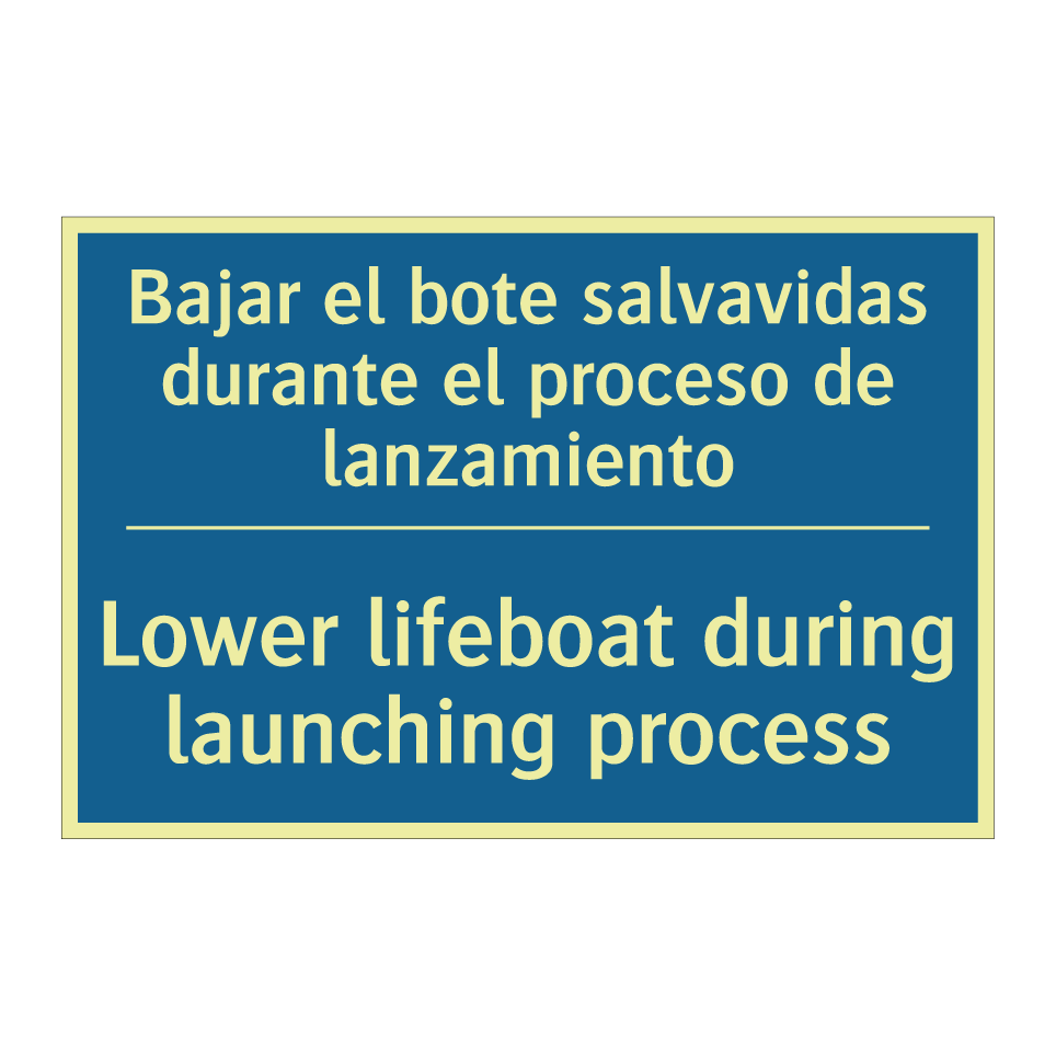 Bajar el bote salvavidas durante /.../ - Lower lifeboat during launching /.../