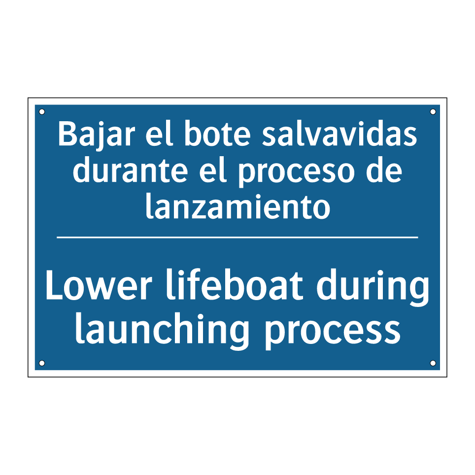 Bajar el bote salvavidas durante /.../ - Lower lifeboat during launching /.../