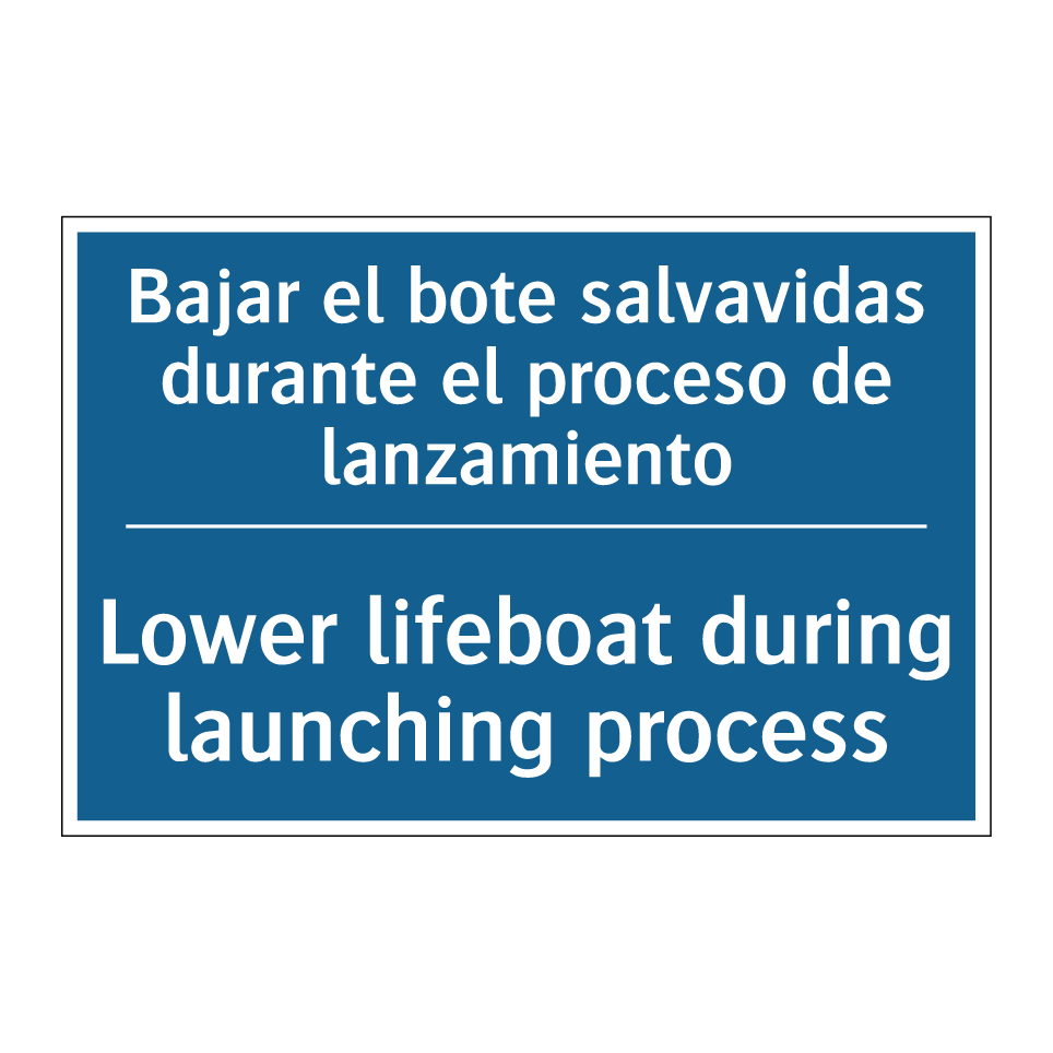 Bajar el bote salvavidas durante /.../ - Lower lifeboat during launching /.../
