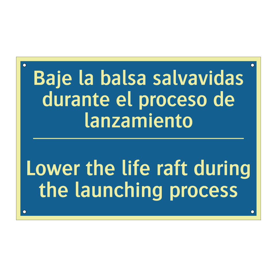 Baje la balsa salvavidas durante /.../ - Lower the life raft during the /.../