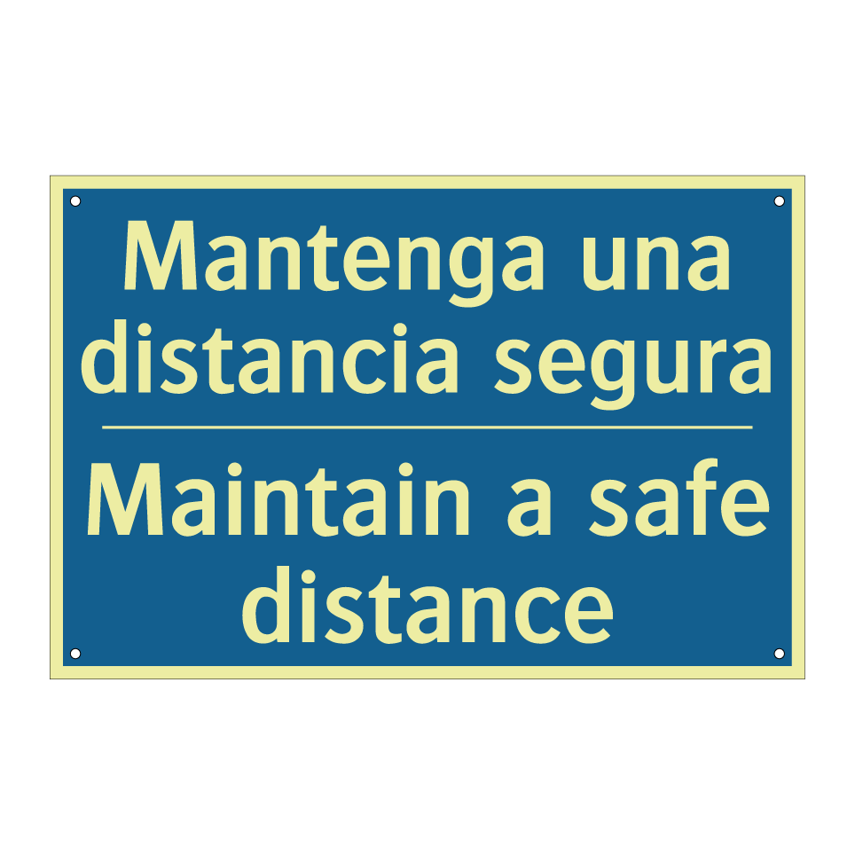 Mantenga una distancia segura - Maintain a safe distance
