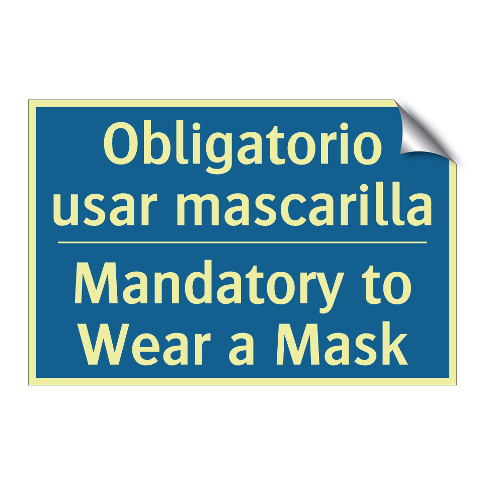 Obligatorio usar mascarilla - Mandatory to Wear a Mask