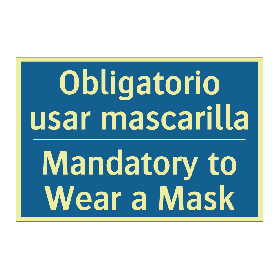 Obligatorio usar mascarilla - Mandatory to Wear a Mask