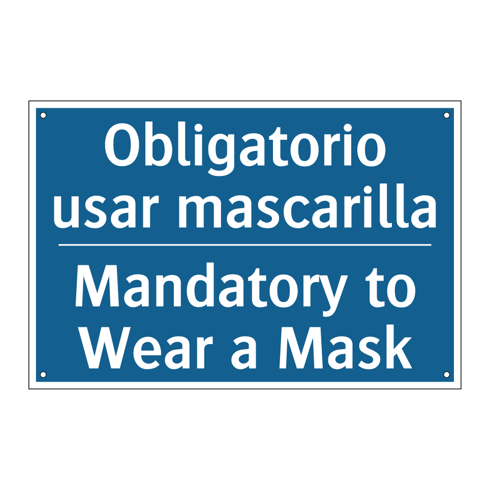 Obligatorio usar mascarilla - Mandatory to Wear a Mask