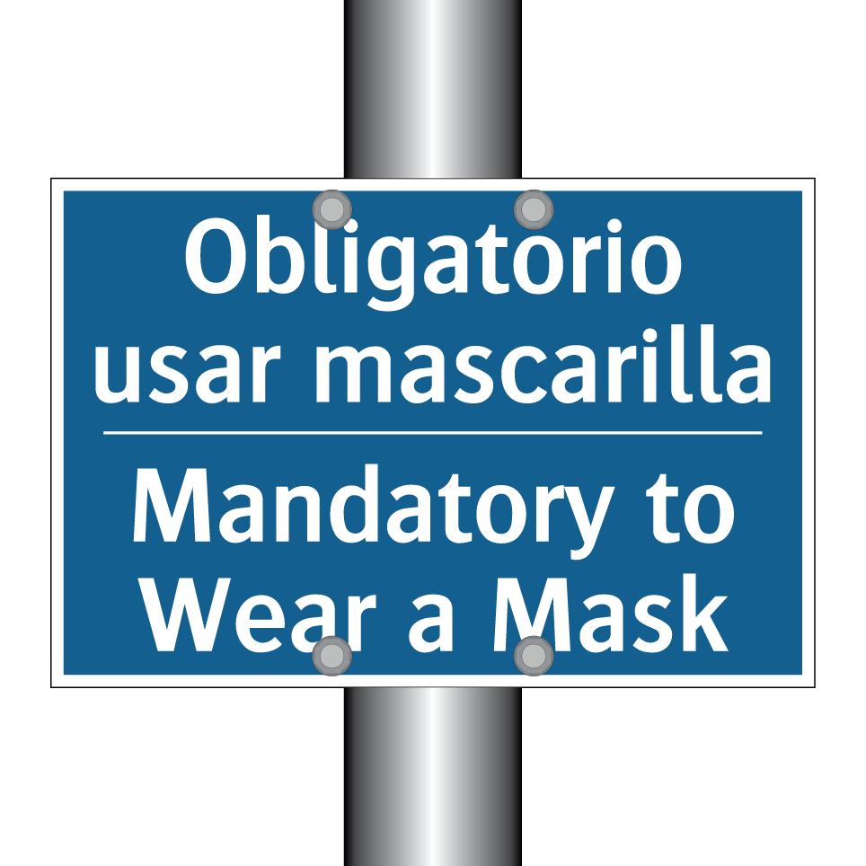 Obligatorio usar mascarilla - Mandatory to Wear a Mask