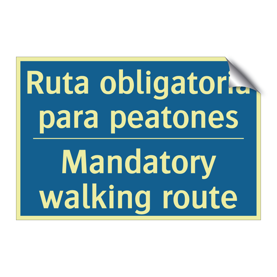 Ruta obligatoria para peatones - Mandatory walking route