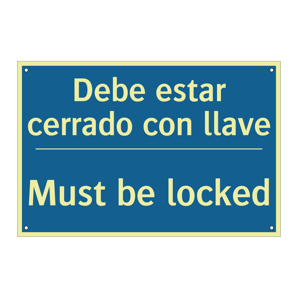 Debe estar cerrado con llave - Must be locked