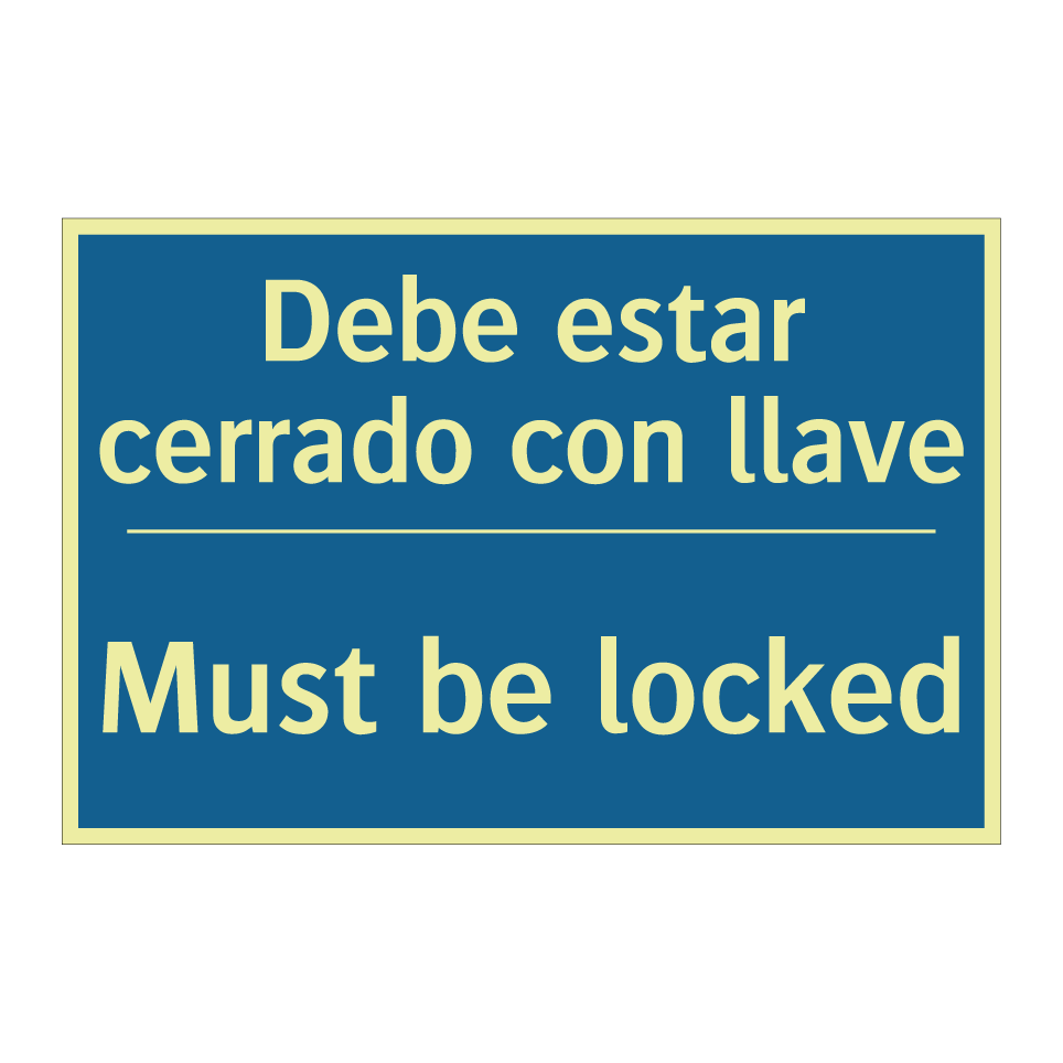 Debe estar cerrado con llave - Must be locked