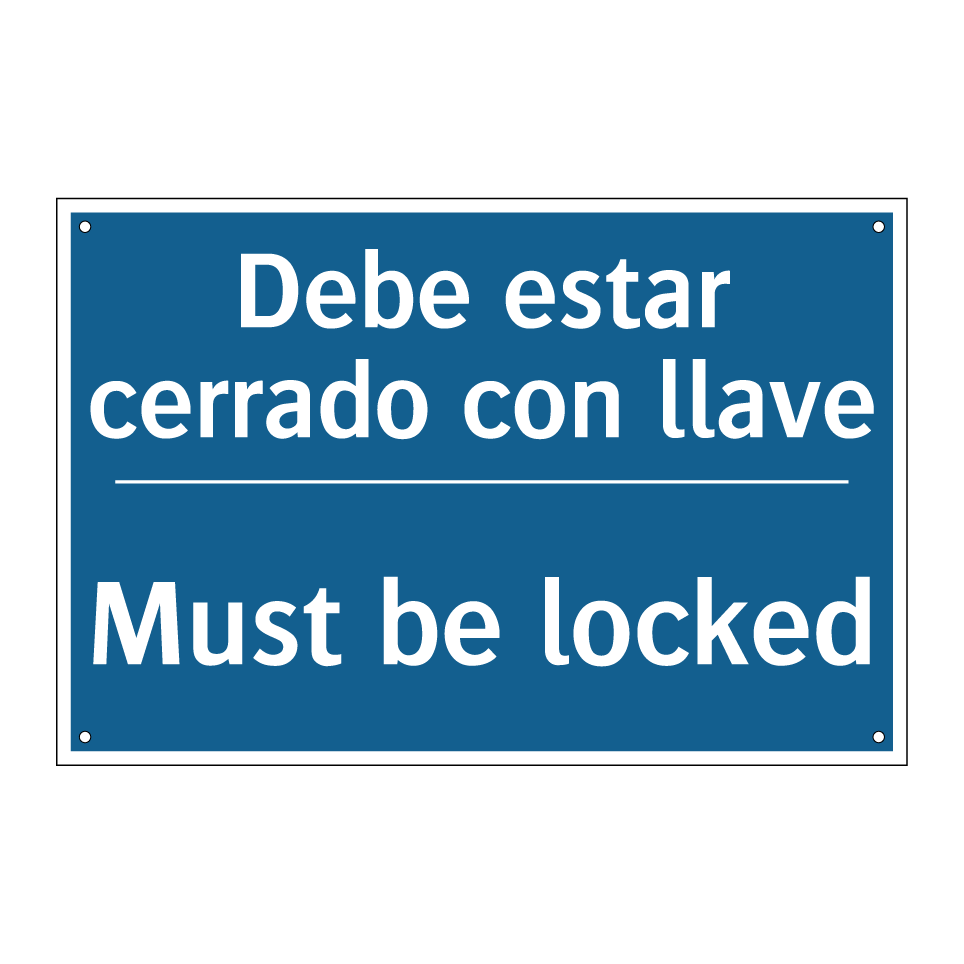 Debe estar cerrado con llave - Must be locked