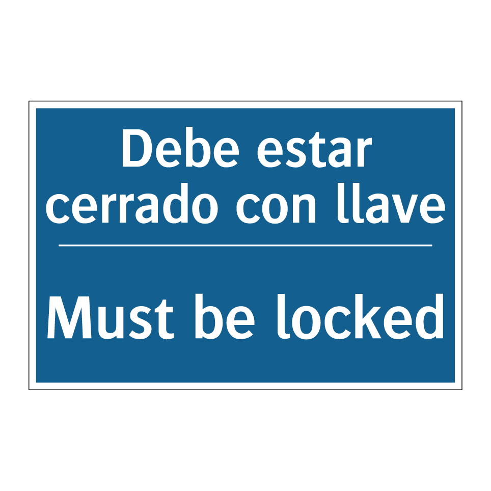 Debe estar cerrado con llave - Must be locked