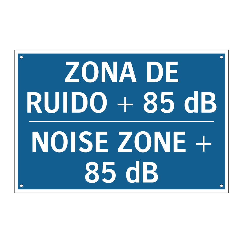 ZONA DE RUIDO + 85 dB - NOISE ZONE + 85 dB