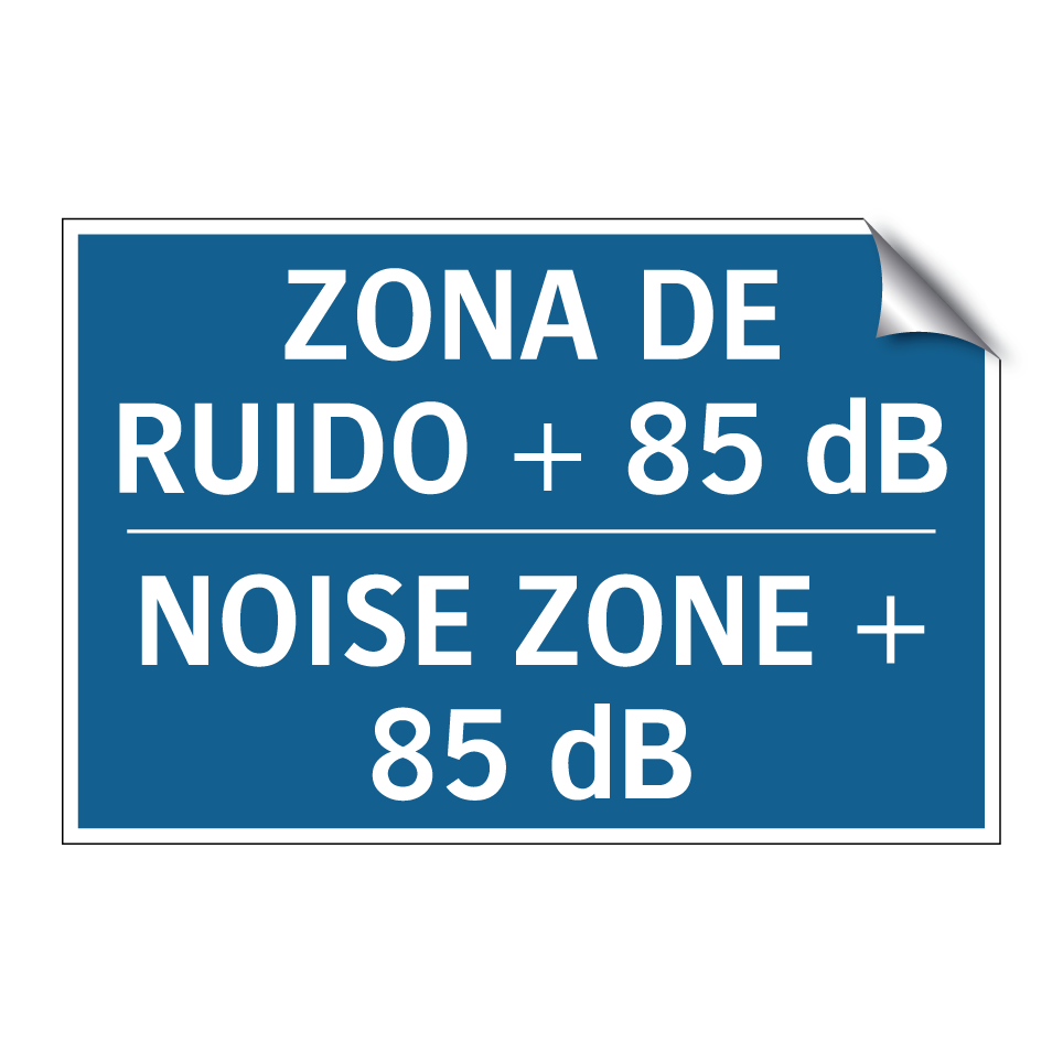 ZONA DE RUIDO + 85 dB - NOISE ZONE + 85 dB