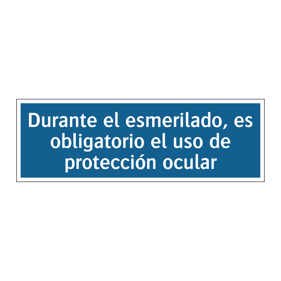 Durante el esmerilado, es obligatorio el uso de protección ocular
