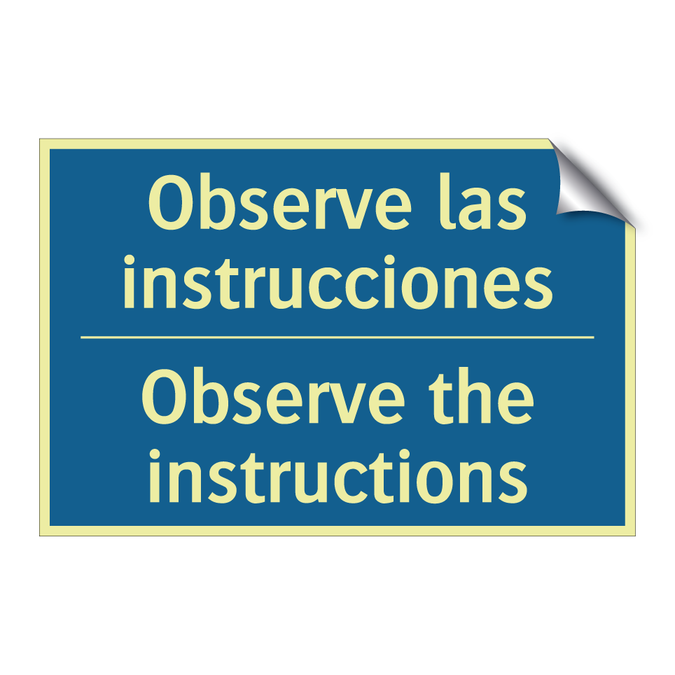 Observe las instrucciones - Observe the instructions