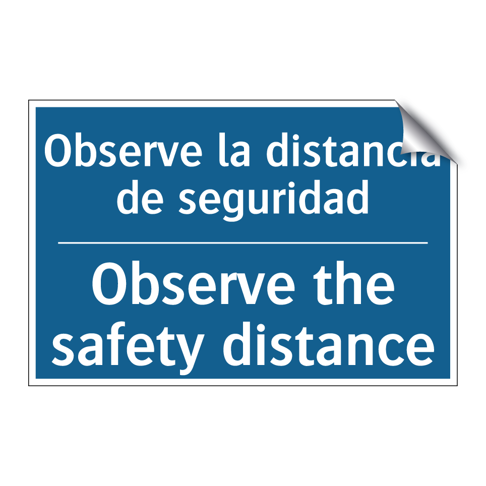 Observe la distancia de seguridad /.../ - Observe the safety distance