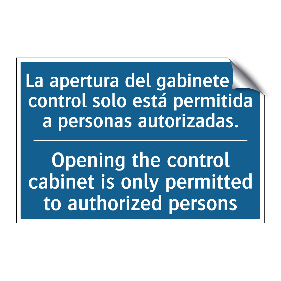 La apertura del gabinete de control /.../ - Opening the control cabinet is /.../