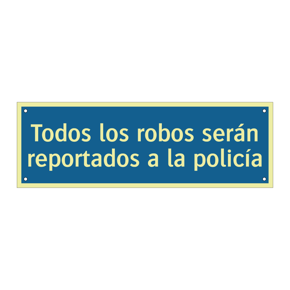 Todos los robos serán reportados a la policía