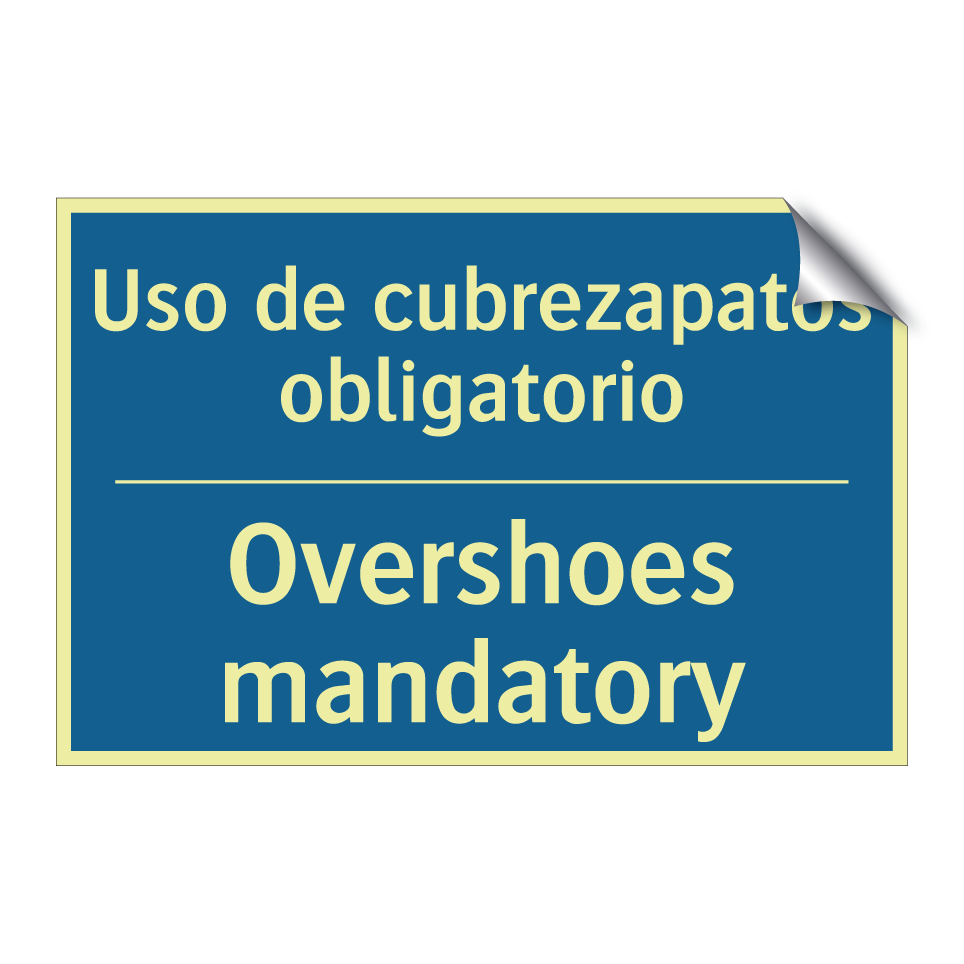 Uso de cubrezapatos obligatorio /.../ - Overshoes mandatory