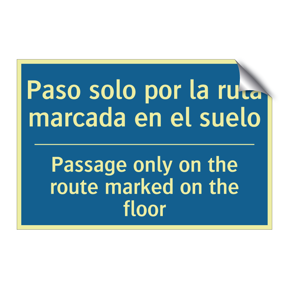 Paso solo por la ruta marcada /.../ - Passage only on the route marked /.../