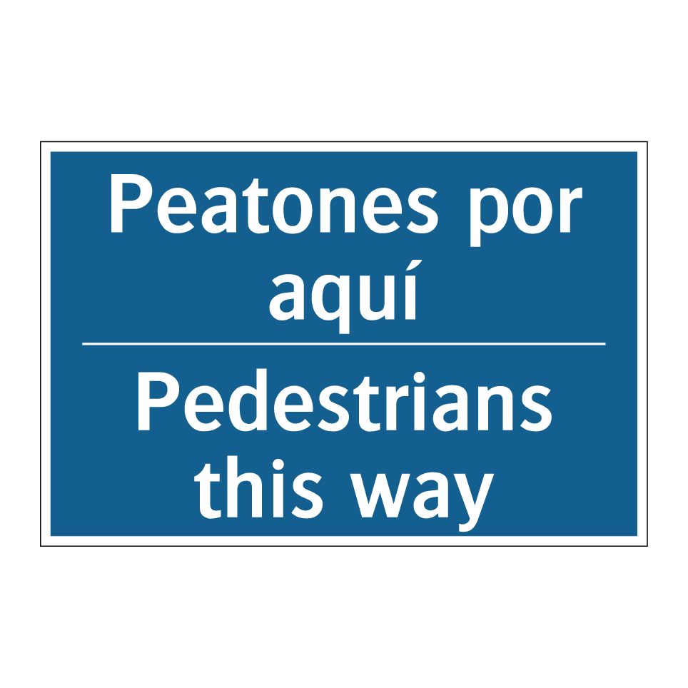 Peatones por aquí - Pedestrians this way