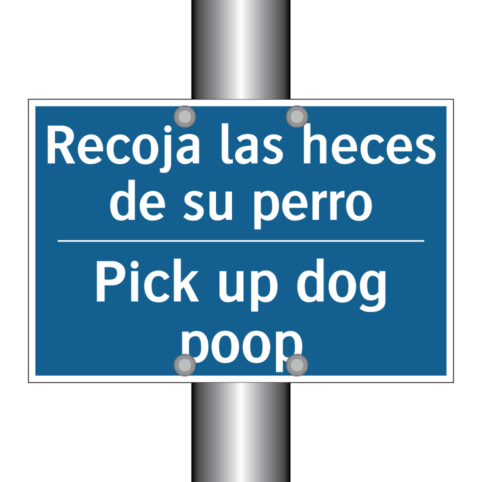Recoja las heces de su perro - Pick up dog poop