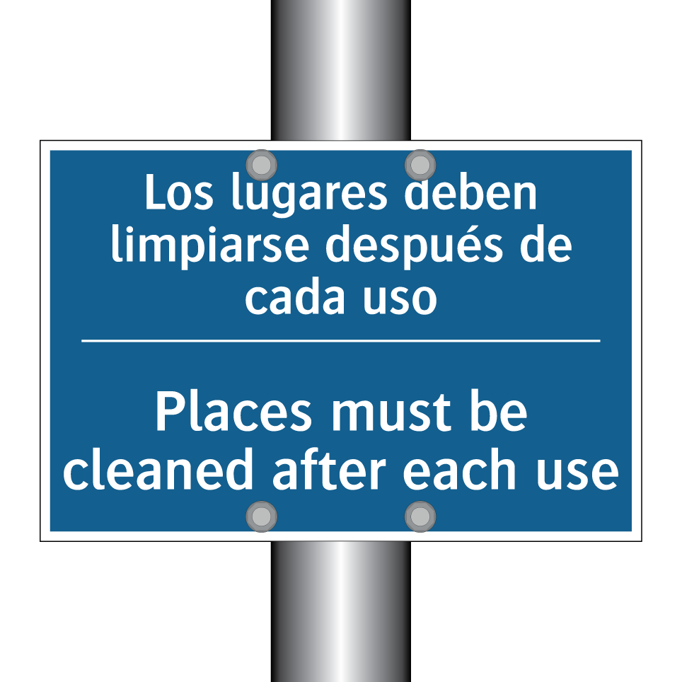 Los lugares deben limpiarse después /.../ - Places must be cleaned after each /.../