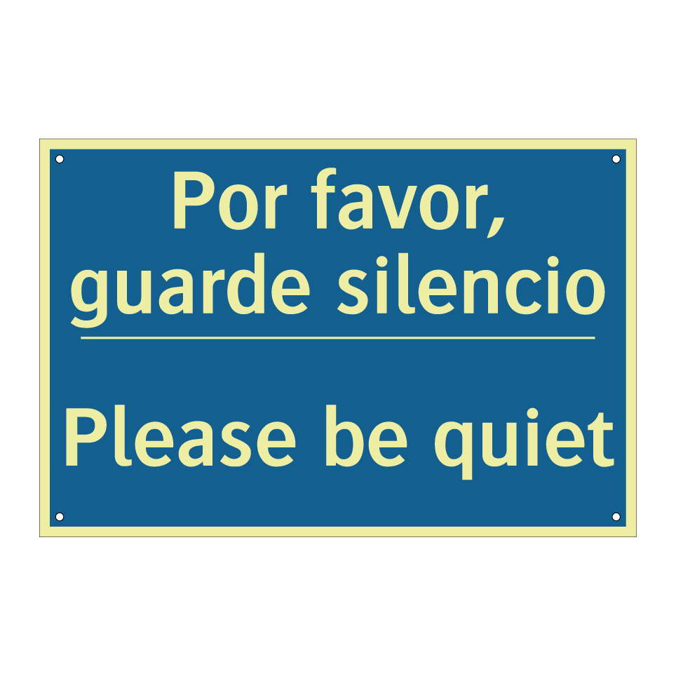 Por favor, guarde silencio - Please be quiet