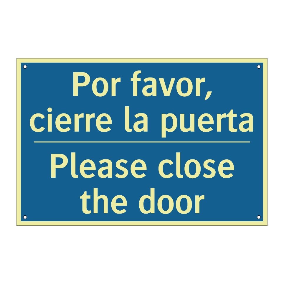 Por favor, cierre la puerta - Please close the door