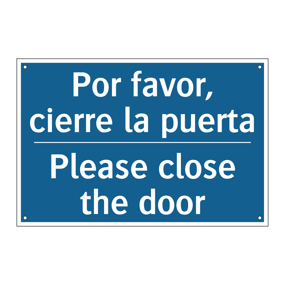 Por favor, cierre la puerta - Please close the door