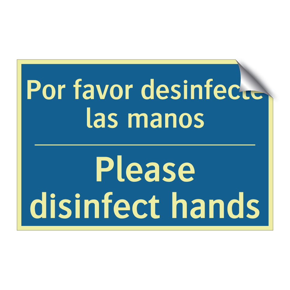 Por favor desinfecte las manos - Please disinfect hands