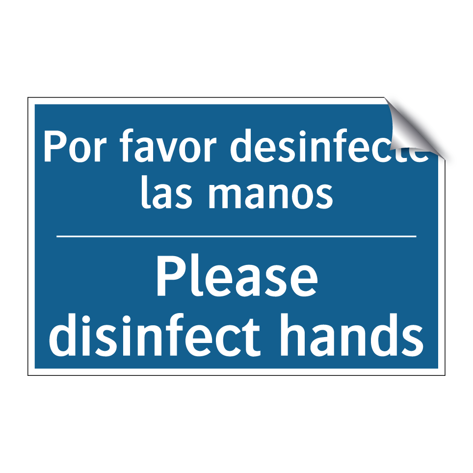 Por favor desinfecte las manos - Please disinfect hands