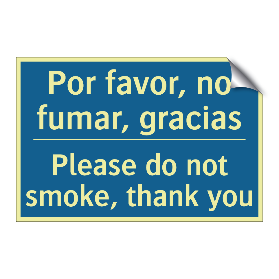 Por favor, no fumar, gracias - Please do not smoke, thank you
