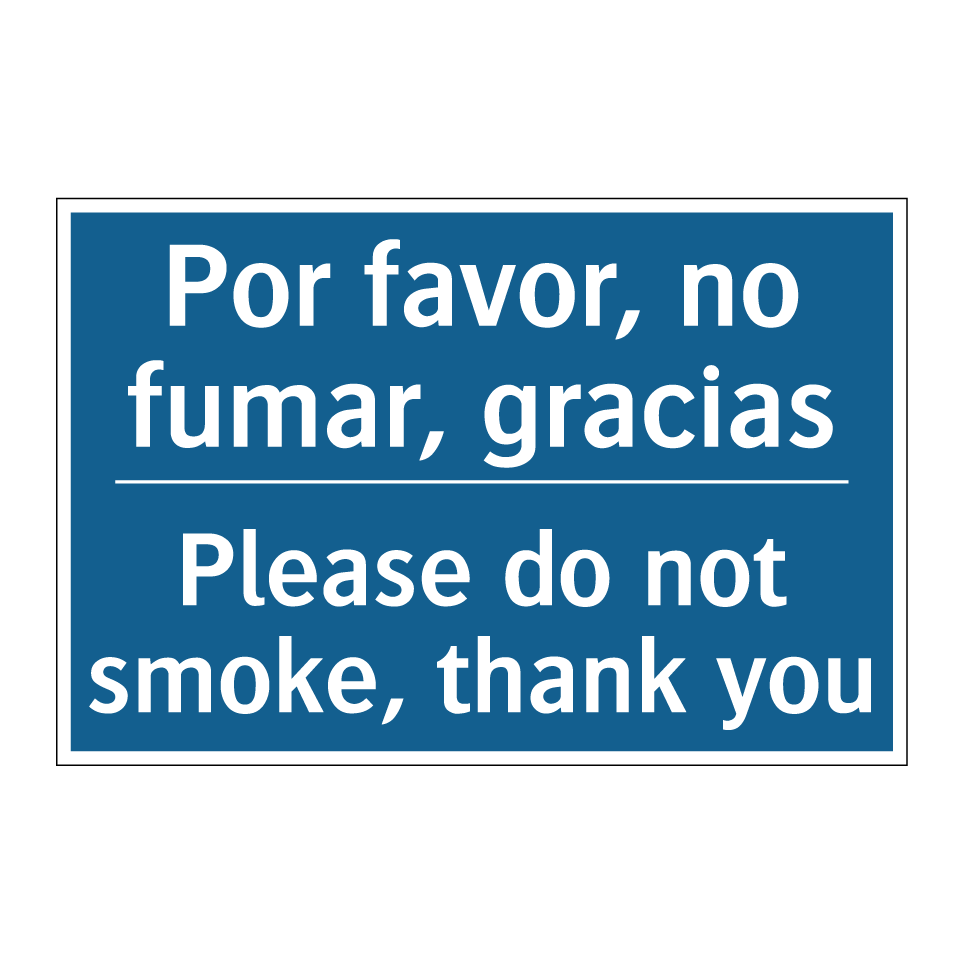 Por favor, no fumar, gracias - Please do not smoke, thank you