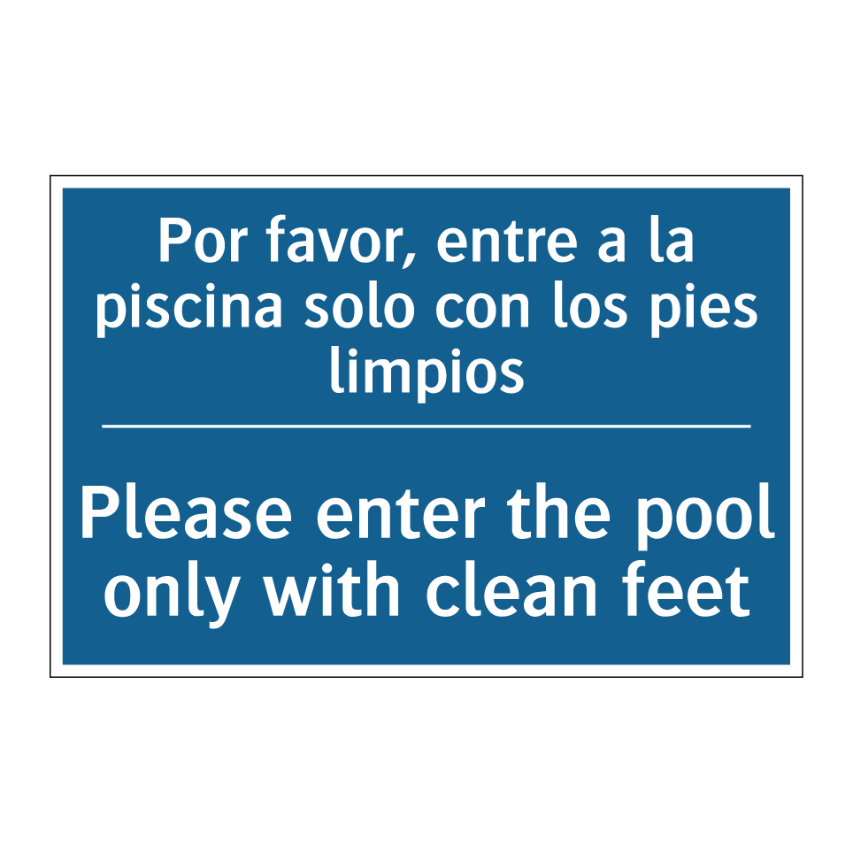 Por favor, entre a la piscina /.../ - Please enter the pool only with /.../