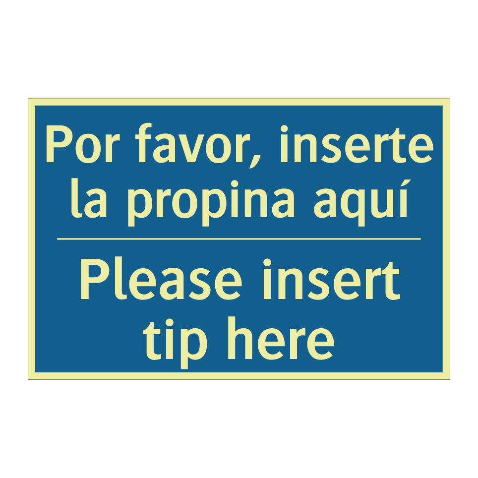 Por favor, inserte la propina /.../ - Please insert tip here
