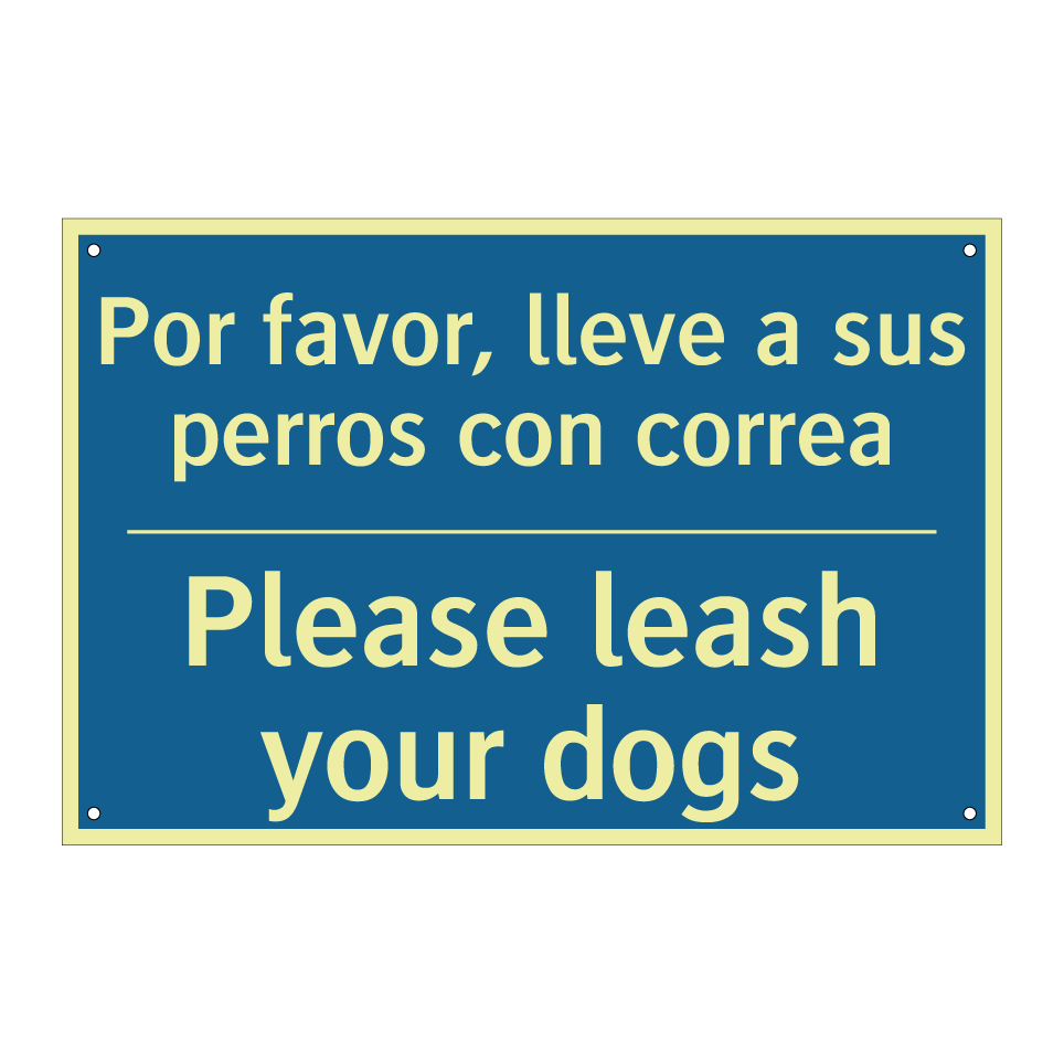 Por favor, lleve a sus perros /.../ - Please leash your dogs
