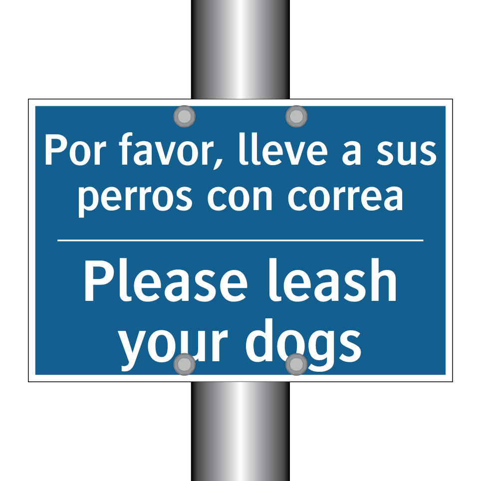 Por favor, lleve a sus perros /.../ - Please leash your dogs
