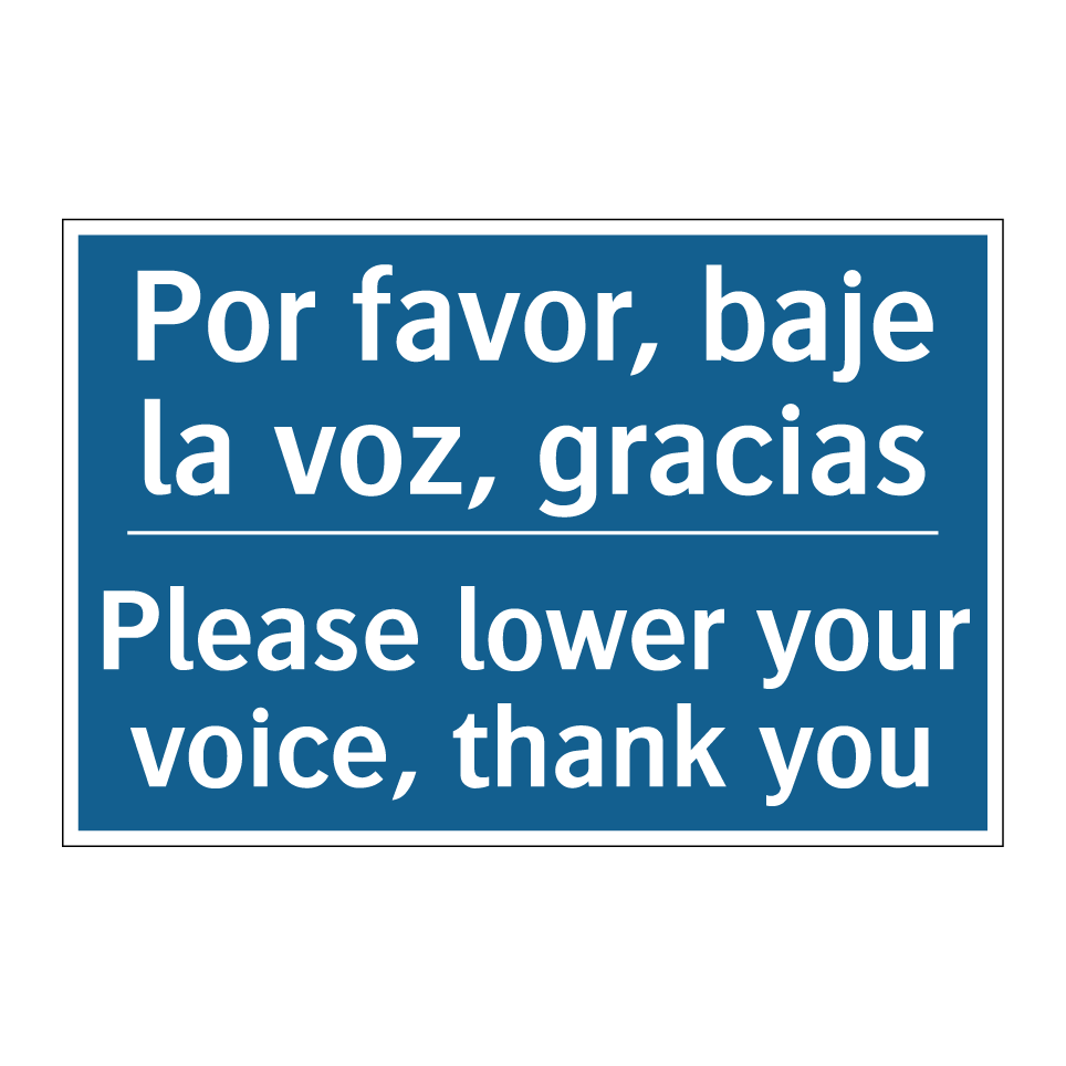 Por favor, baje la voz, gracias /.../ - Please lower your voice, thank /.../