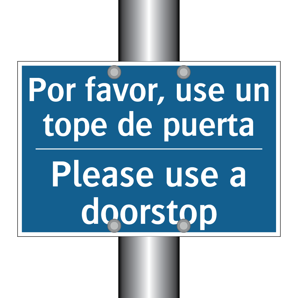 Por favor, use un tope de puerta /.../ - Please use a doorstop