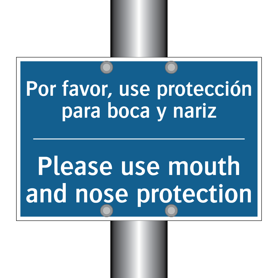 Por favor, use protección para /.../ - Please use mouth and nose protection /.../