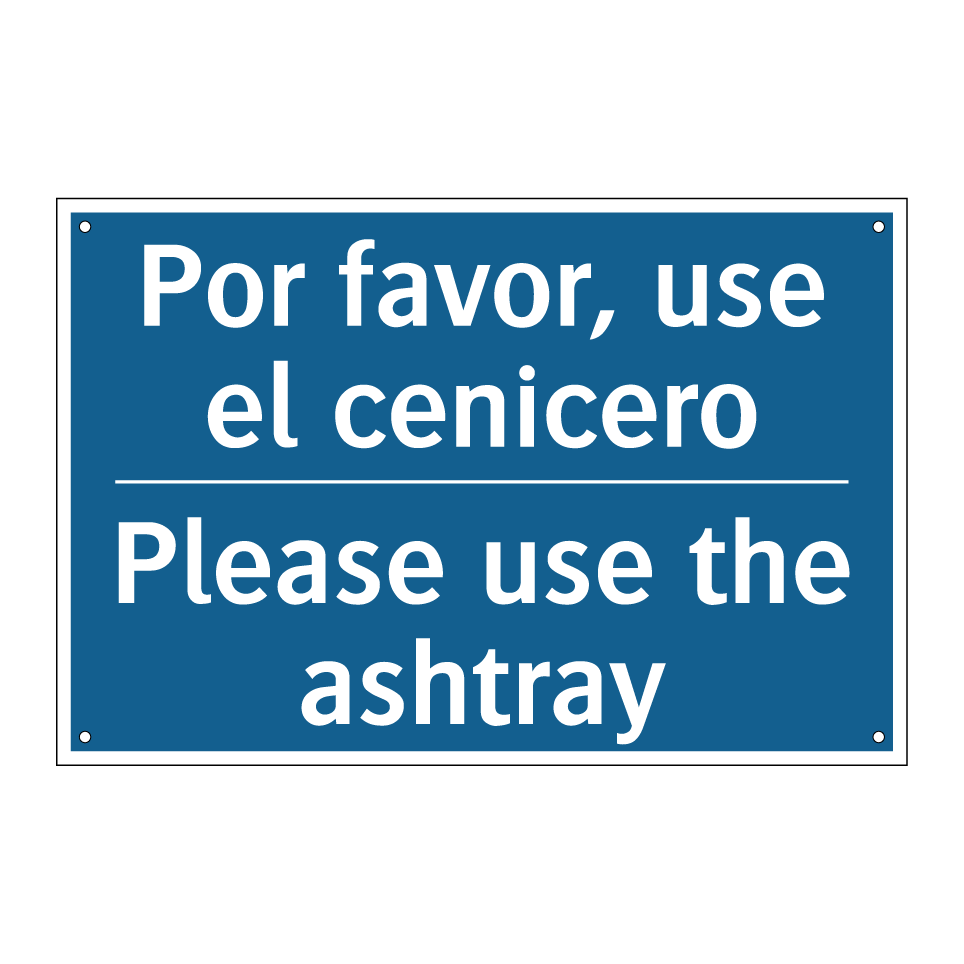 Por favor, use el cenicero - Please use the ashtray