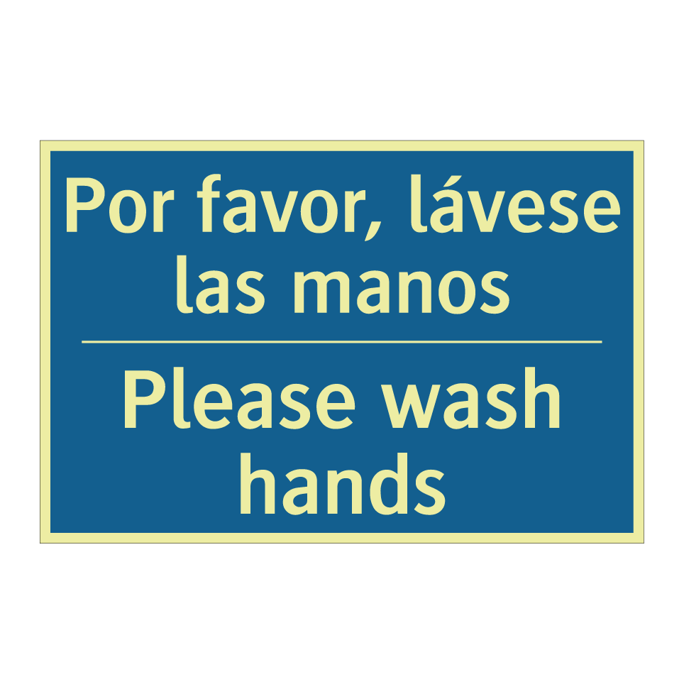 Por favor, lávese las manos - Please wash hands