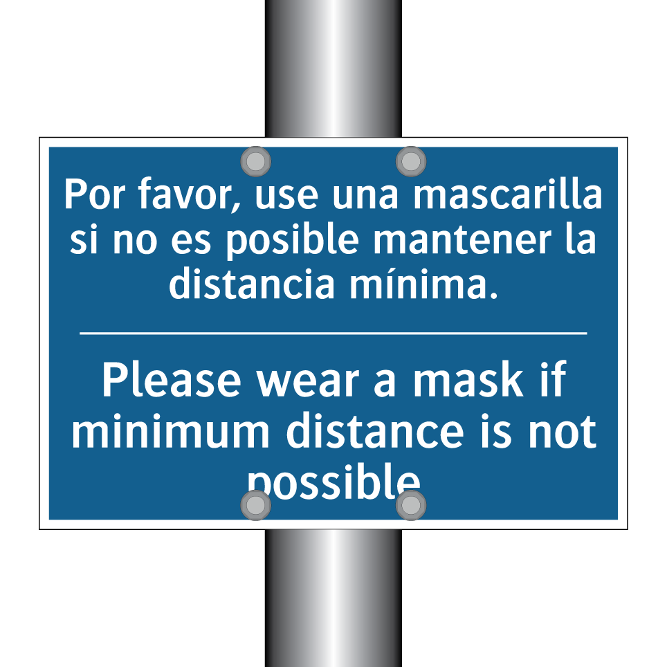 Por favor, use una mascarilla /.../ - Please wear a mask if minimum /.../