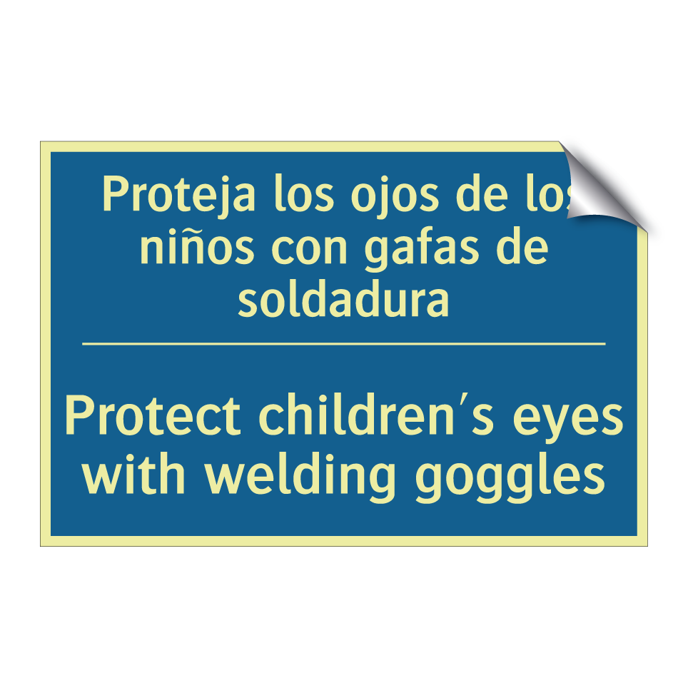 Proteja los ojos de los niños /.../ - Protect children's eyes with welding /.../