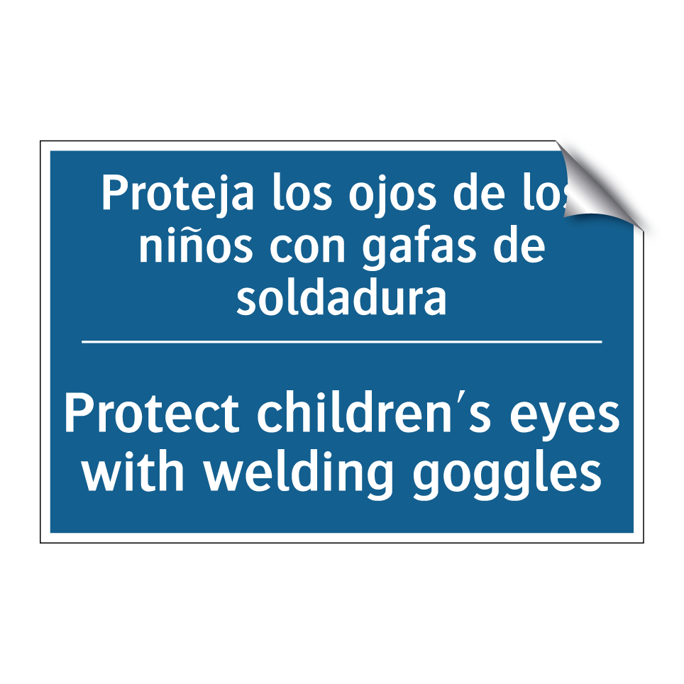 Proteja los ojos de los niños /.../ - Protect children's eyes with welding /.../