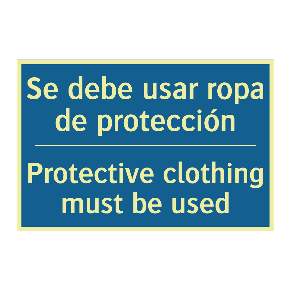 Se debe usar ropa de protección /.../ - Protective clothing must be used /.../
