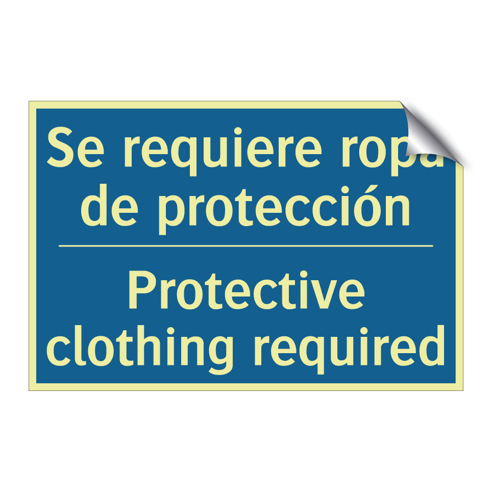 Se requiere ropa de protección - Protective clothing required