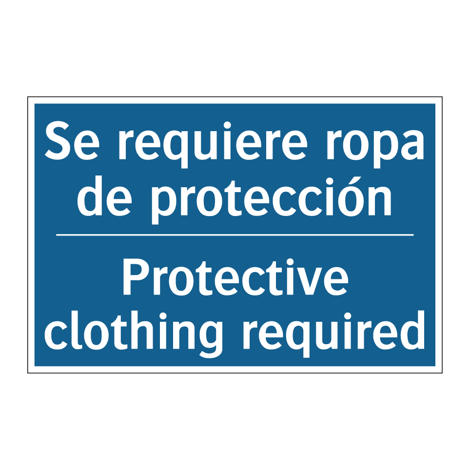 Se requiere ropa de protección - Protective clothing required