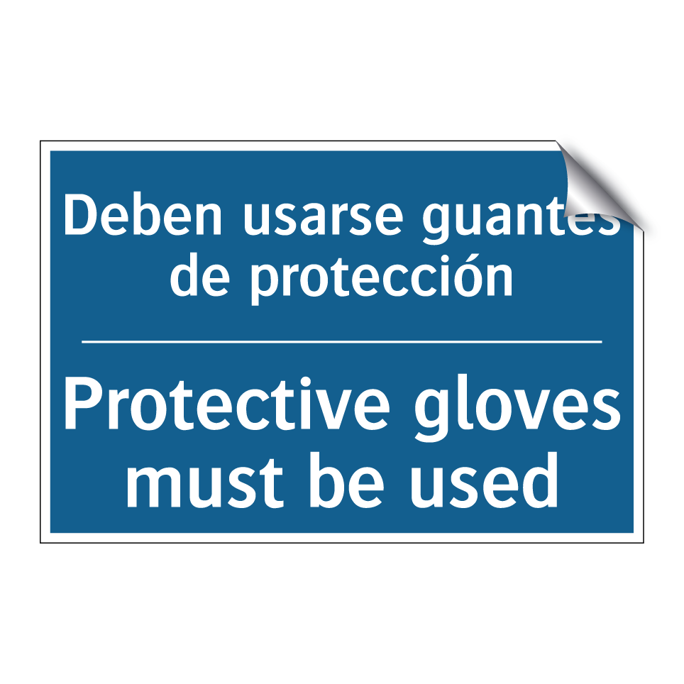 Deben usarse guantes de protección /.../ - Protective gloves must be used