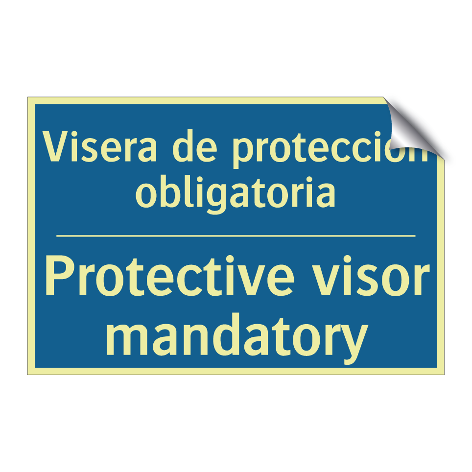 Visera de protección obligatoria /.../ - Protective visor mandatory